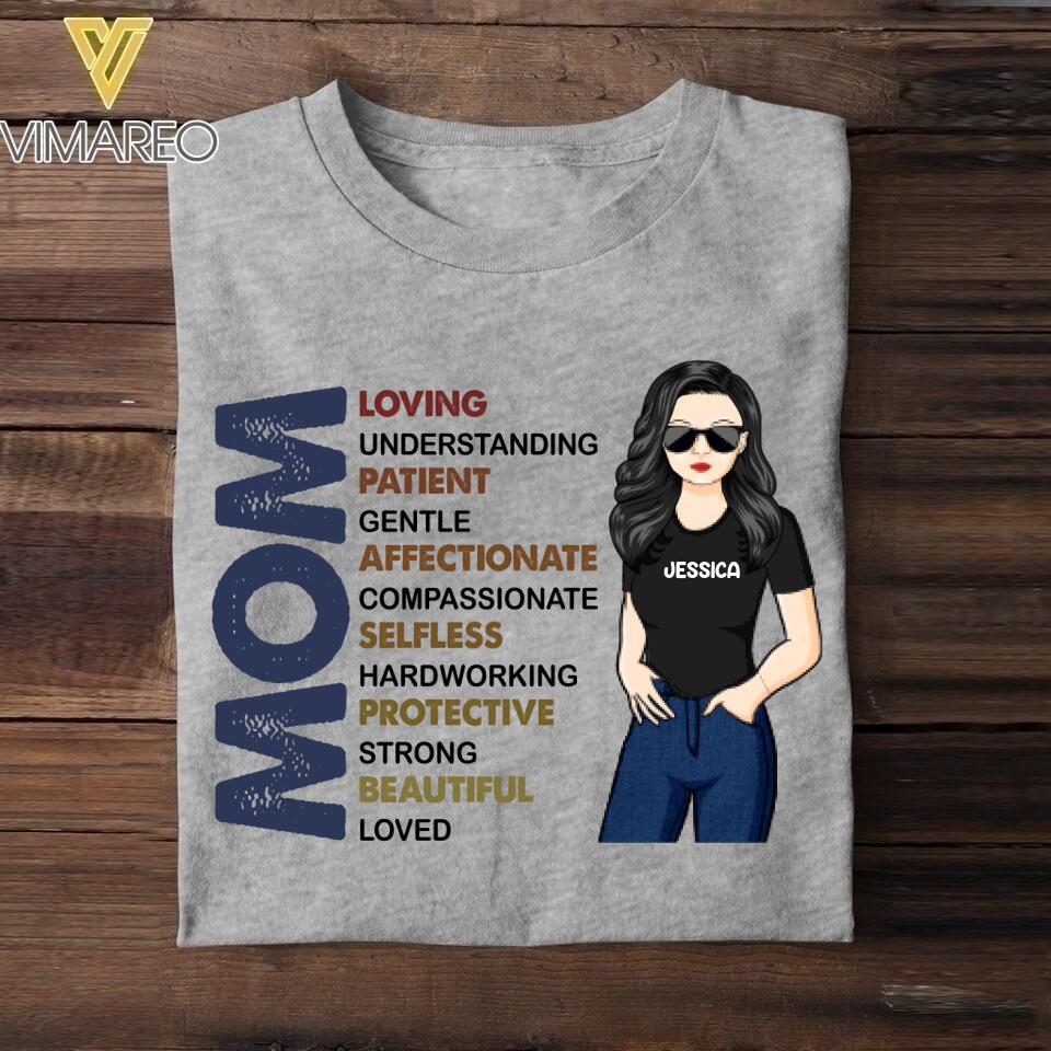 PERSONALIZED MOM LOVING PATIENT AFFECTIONATE SELFLESS PROTECTIVE BEAUTIFUL TSHIRT NQTN1305