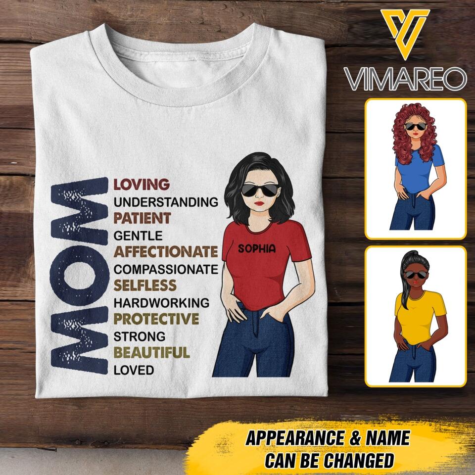 PERSONALIZED MOM LOVING PATIENT AFFECTIONATE SELFLESS PROTECTIVE BEAUTIFUL TSHIRT NQTN1305