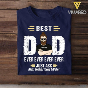 Personalized Best Dad Ever Ever Ever Ever Kid Name Tshirt Printed QTDT1605