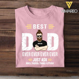 Personalized Best Dad Ever Ever Ever Ever Kid Name Tshirt Printed QTDT1605