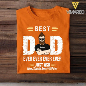 Personalized Best Dad Ever Ever Ever Ever Kid Name Tshirt Printed QTDT1605