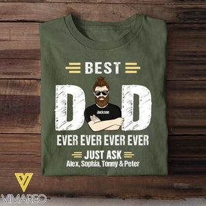 Personalized Best Dad Ever Ever Ever Ever Kid Name Tshirt Printed QTDT1605