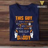 PERSONALIZED THIS GUY IS NOT A SPERM DONOR THIS GUY IS A DADDY TSHIRT QTHC1605