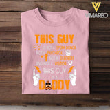 PERSONALIZED THIS GUY IS NOT A SPERM DONOR THIS GUY IS A DADDY TSHIRT QTHC1605