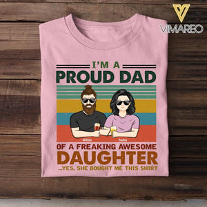 PERSONALIZED I'M PROUD DAD OF A FREAKING AWESOME DAUGHTER TSHIRT QTTN1605