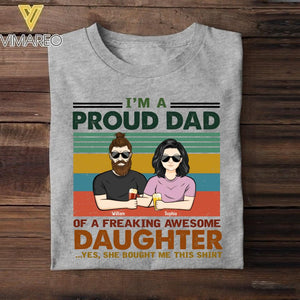 PERSONALIZED I'M PROUD DAD OF A FREAKING AWESOME DAUGHTER TSHIRT QTTN1605