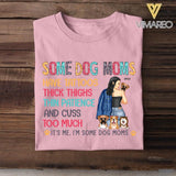 PERSONALIZED SOME DOG MOMS HAVE TATTOOS THICK THINGS  TSHIRTS NQTN1205