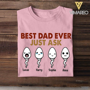 Personalized Best Dad Ever Just Ask Sperms Tshirt Printed NQTN1705