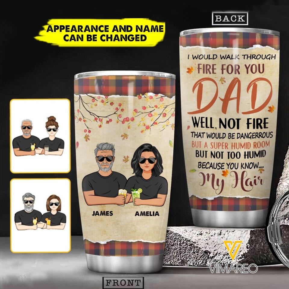 Personalized Fire for You Dad Daughter Tumbler Printed NQHC1705