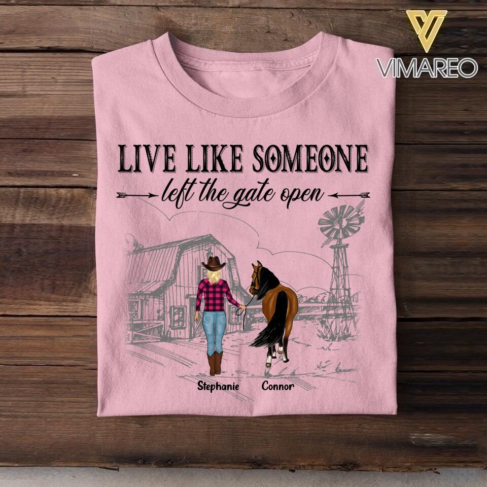 Personalized Live Like Someone Left The Gate Open Horse Tshirt Printed QTDT1805