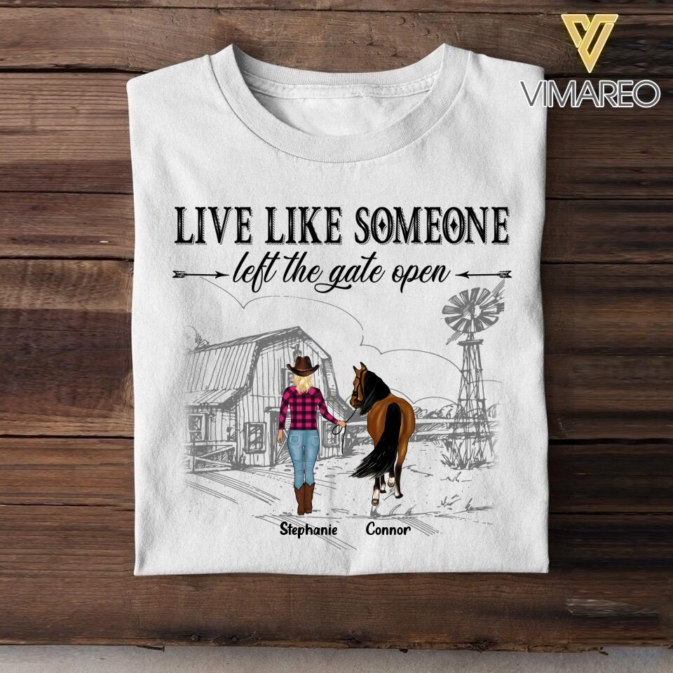 Personalized Live Like Someone Left The Gate Open Horse Tshirt Printed QTDT1805