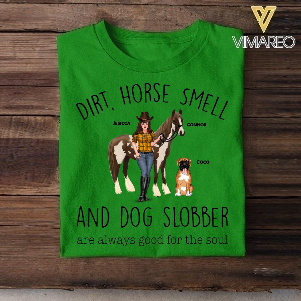 Personalized Dirt, Horse Smell And Dog Slobber Horse Tshirt Printed QTHC1805