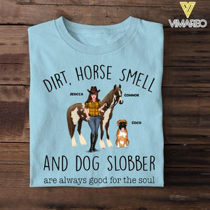 Personalized Dirt, Horse Smell And Dog Slobber Horse Tshirt Printed QTHC1805