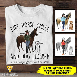 Personalized Dirt, Horse Smell And Dog Slobber Horse Tshirt Printed QTHC1805