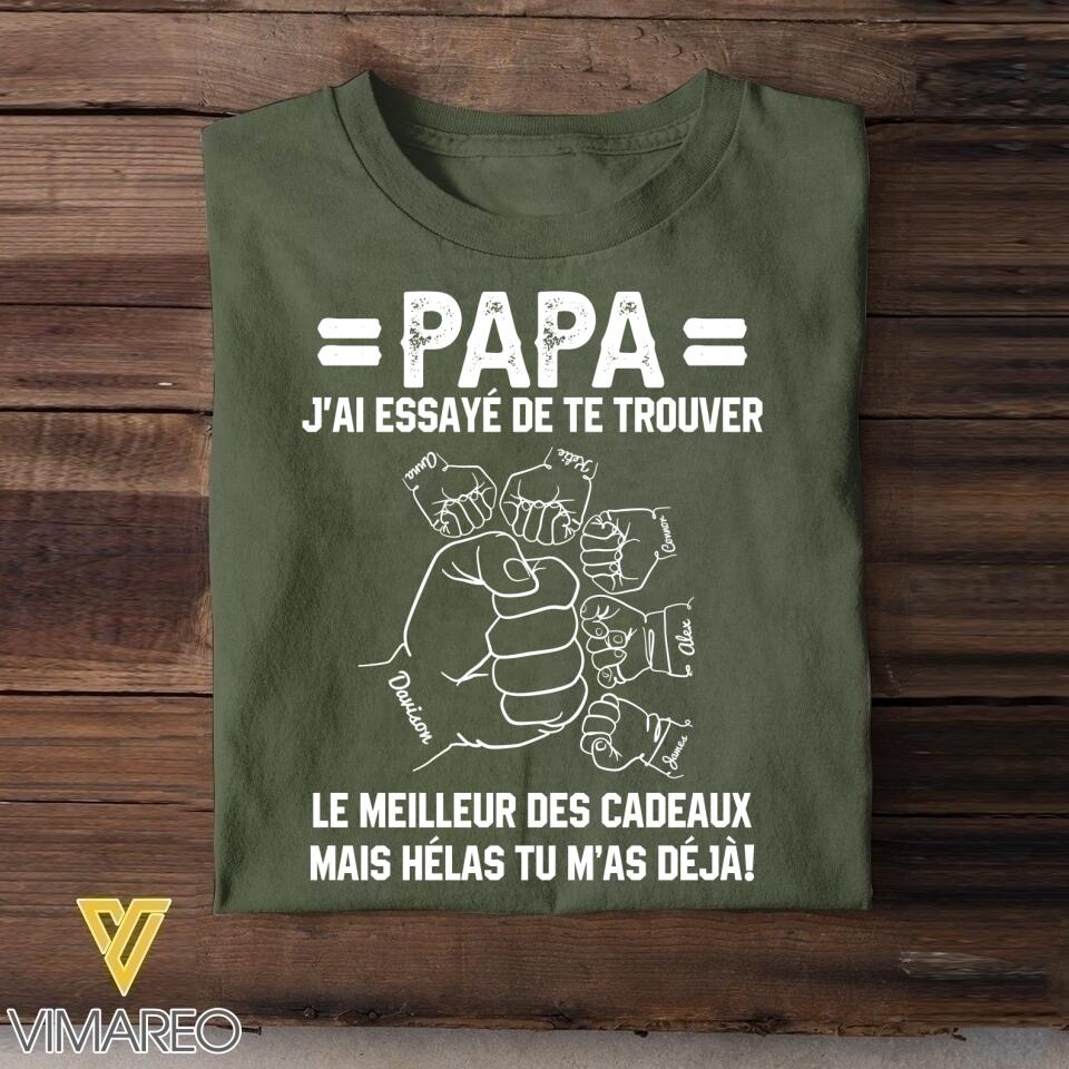 Personalized PaPa Kid Name Jai Esaye De Te Trouver Tshirt Printed QTDT1905