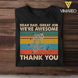 Personalized Dear Dad Great Job We're Awesome Tshirt Printed QTVQ1905