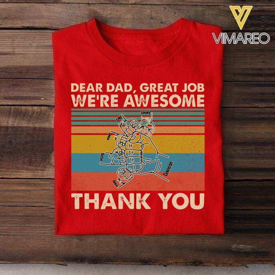 Personalized Dear Dad Great Job We're Awesome Tshirt Printed QTVQ1905