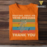 Personalized Dear Dad Great Job We're Awesome Tshirt Printed QTVQ1905