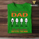 PERSONALIZED YOU ARE THE MAN DAD TSHIRT NQVQ1605