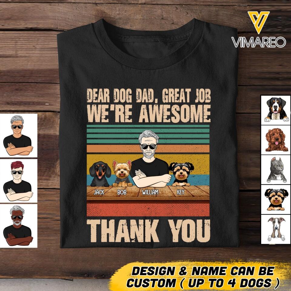 Personalized Dear Dog Dad, Great Job Tshirt Printed NQVQ1705