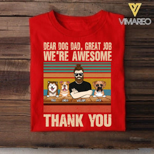 Personalized Dear Dog Dad, Great Job Tshirt Printed NQVQ1705