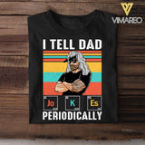 Personalized I Tell Dad or Dad Bob Tshirt Printed QTDT2405