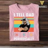 Personalized I Tell Dad or Dad Bob Tshirt Printed QTDT2405