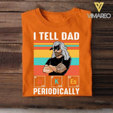 Personalized I Tell Dad or Dad Bob Tshirt Printed QTDT2405