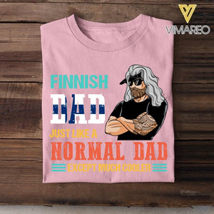 Personalized Finnish Dad Jusst Like A Normal Dad But Cooler Tshirt Printed QTDT2605