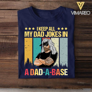 Personalized I Keep All My Dad Jokes In A Dad-A-Base Tshirt Printed QTVQ2605