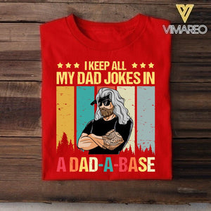 Personalized I Keep All My Dad Jokes In A Dad-A-Base Tshirt Printed QTVQ2605