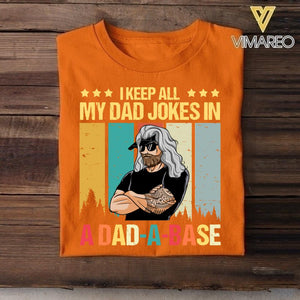 Personalized I Keep All My Dad Jokes In A Dad-A-Base Tshirt Printed QTVQ2605