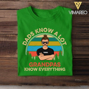 Personalized Dads Know A Lot Grandpas Know Everything Tshirt Printed QTDT2705