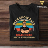 Personalized Dads Know A Lot Grandpas Know Everything Tshirt Printed QTDT2705