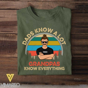 Personalized Dads Know A Lot Grandpas Know Everything Tshirt Printed QTDT2705