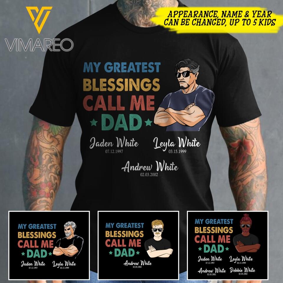 Personalized My Greatest Blessings Call Me Dad Kid Name Tshirt Printed QTHC2705