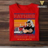 Personalized Any Man Can Be A Father Special To Be A Trucking Dad Tshirt Printed QTDT2705