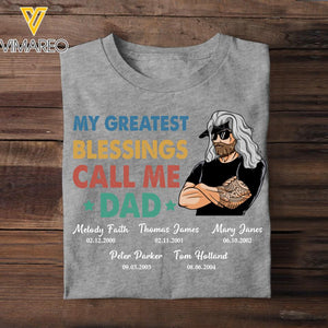 Personalized My Greatest Blessings Call Me Dad Kid Name Tshirt Printed QTHC2705