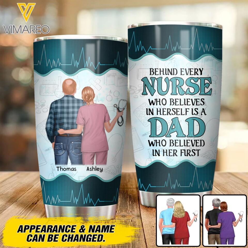 Personalized Behind Nurse Is Dad Tumbler Printed 22MAY-DT27