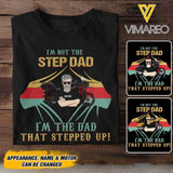 Personalized Dad That Stepped Up Tshirt Printed NQLN2605