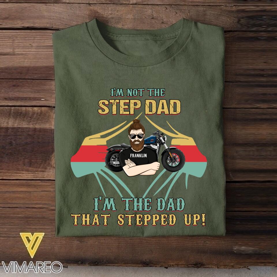 Personalized Dad That Stepped Up Tshirt Printed NQLN2605