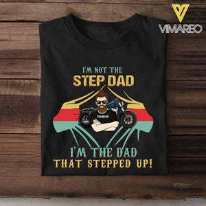 Personalized Dad That Stepped Up Tshirt Printed NQLN2605