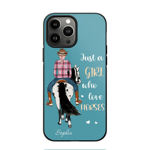 Personalized Just A Girl Love Horses Phone Case Printed 22MAY-HY31