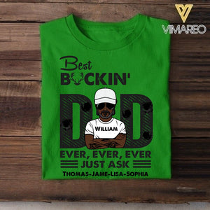 Personalized Best Buckin' Dad Ever Tshirt Printed 22APR-HC21