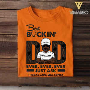 Personalized Best Buckin' Dad Ever Tshirt Printed 22APR-HC21