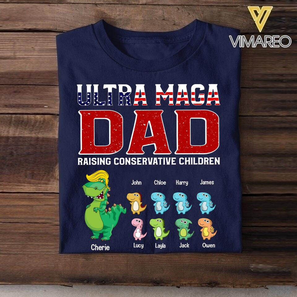 Personalized Ultra Maga Dad Kid Name Tshirt Printed QTVQ1306