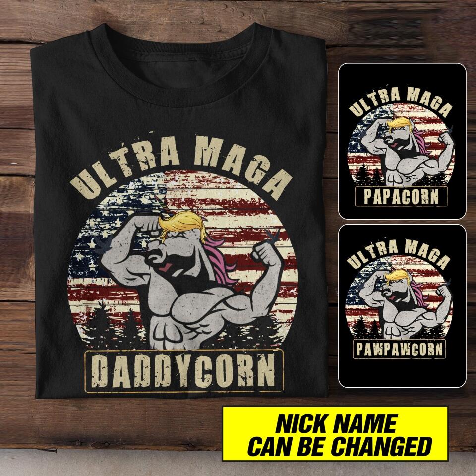 Personalized Ultra Maga Dad Daddycorn Unicorn  Tshirt Printed QTHC1306