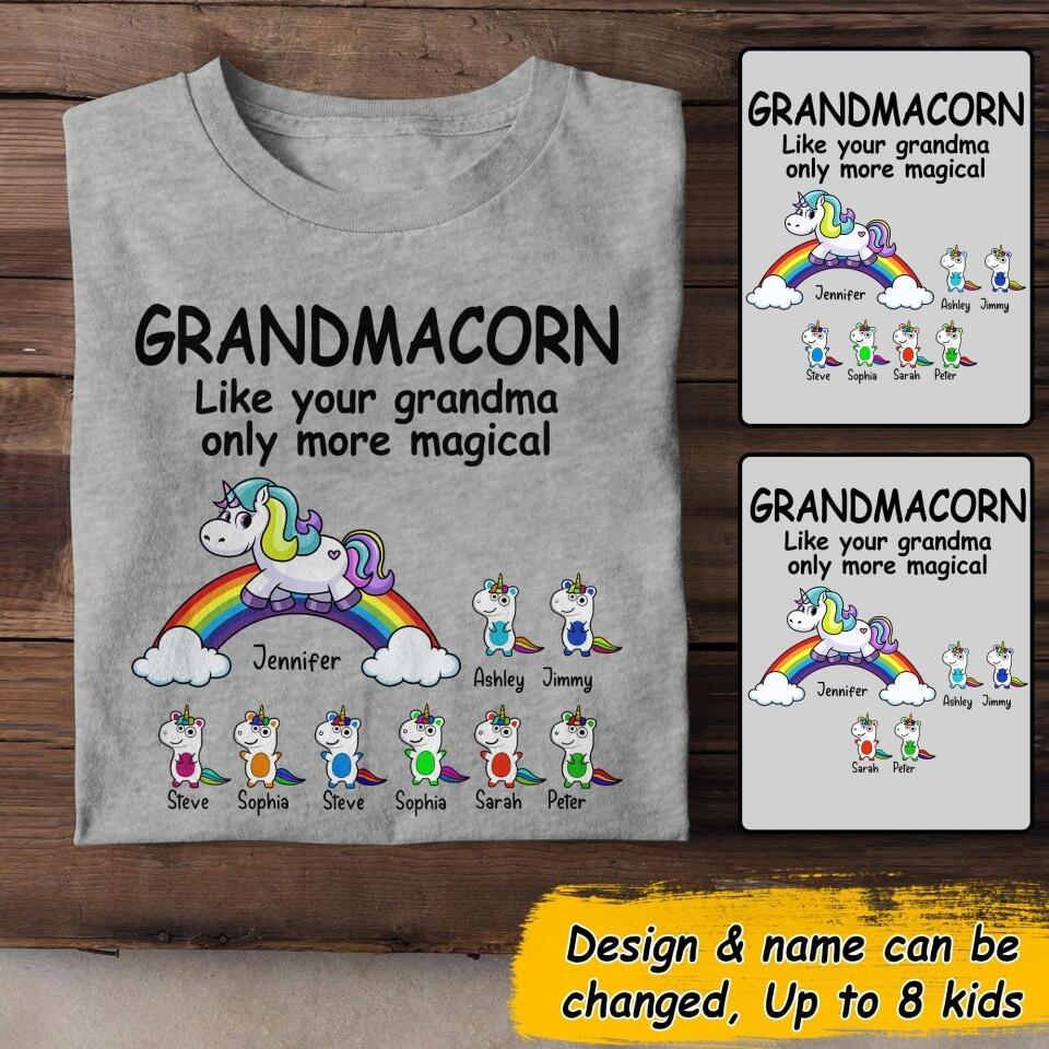 Personalized Grandmacorn Like Your Grandma Only More Magical Kid Name Tshirt Printed NQDT1506