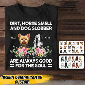 Personalized Dirt Horse Smell And Dog Slobber Tshirt Printed NQVQ3006