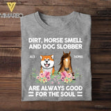 Personalized Dirt Horse Smell And Dog Slobber Tshirt Printed NQVQ3006